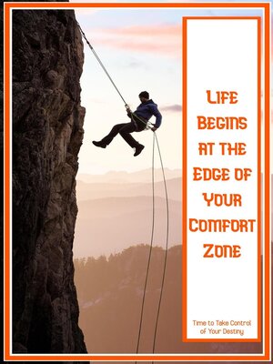 cover image of Life Begins at the Edge of Your Comfort Zone